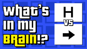 What’s In My Brain: H vs Arrow