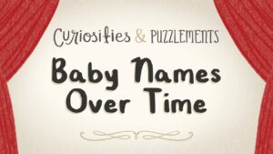Baby Names over time