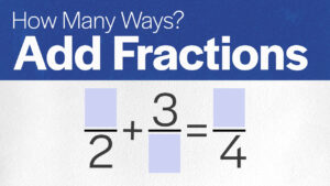 How Many Ways: Fraction Addition 234