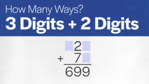 Addition: 3 Digits Plus 2 Digits (Multiple Solutions)