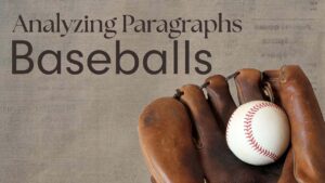 Analyze Paragraphs: Baseball