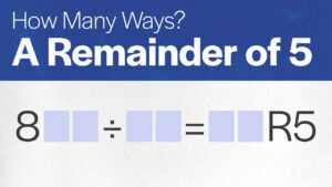 How Many Ways: A Remainder of 5