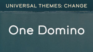 Change: One Domino
